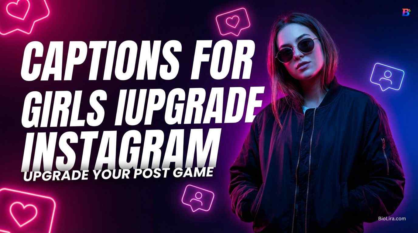 Caption For Girls Instagram​