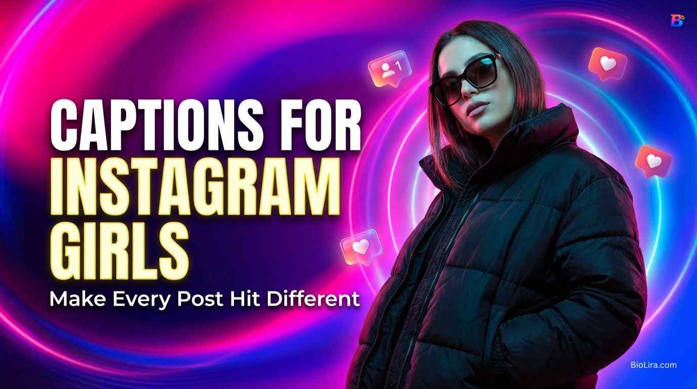 Caption For Instagram For Girls​
