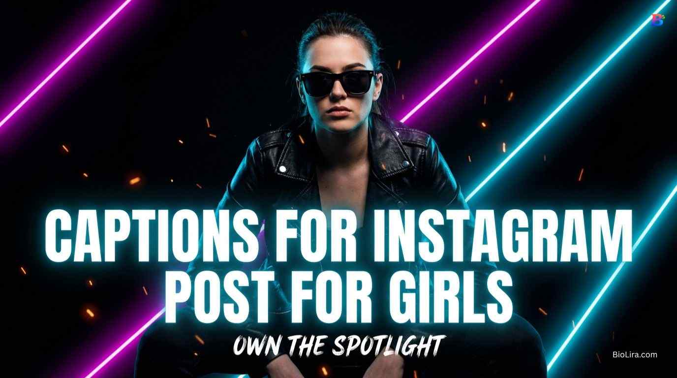 Caption For Instagram Post For Girls​