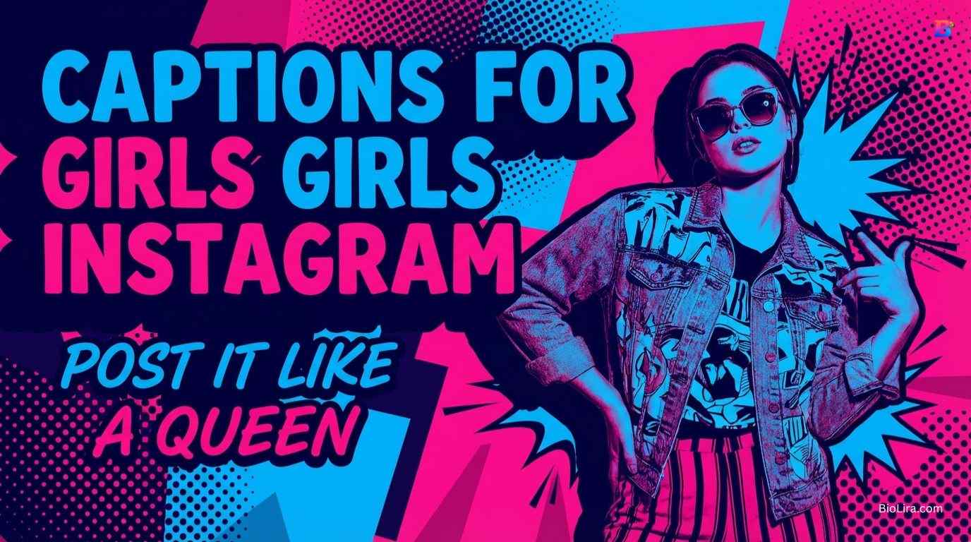 Captions For Girls For Instagram​
