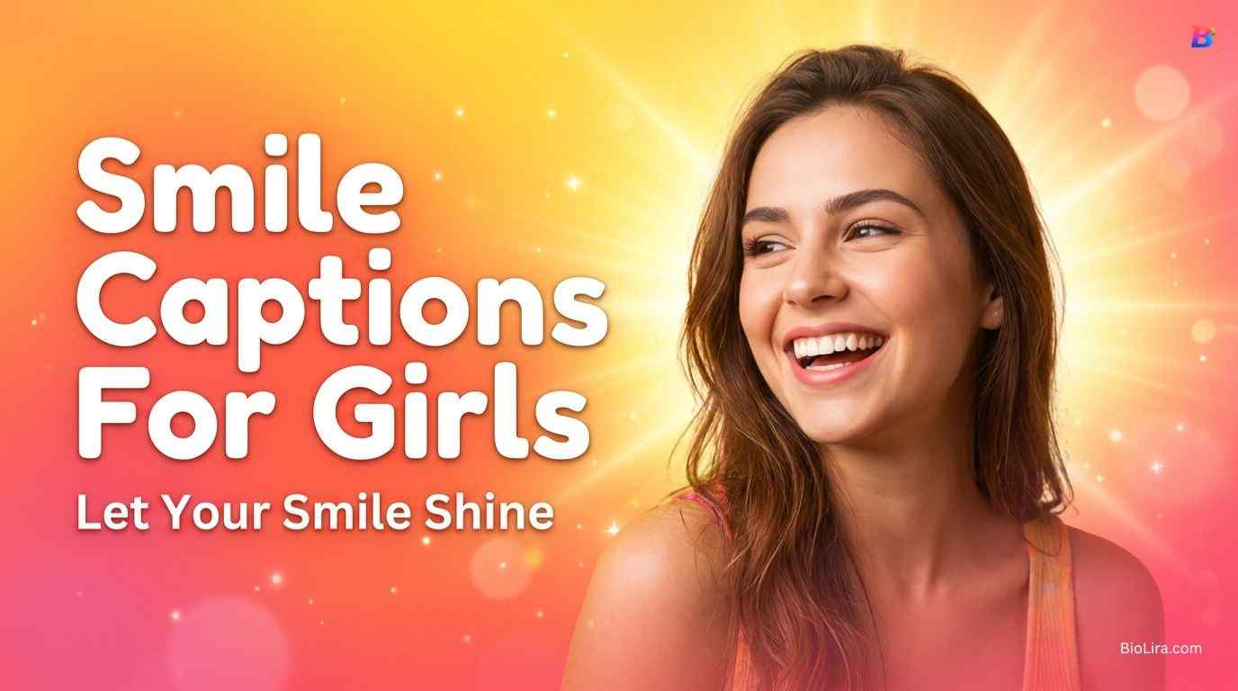 Instagram Captions For Girls Smile​